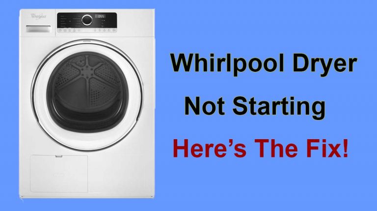 Whirlpool Dryer not Starting