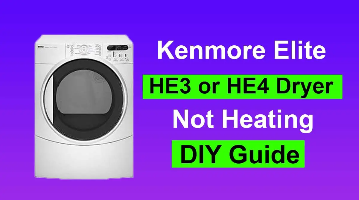 Kenmore Elite HE3 or HE4 Dryer Not Heating