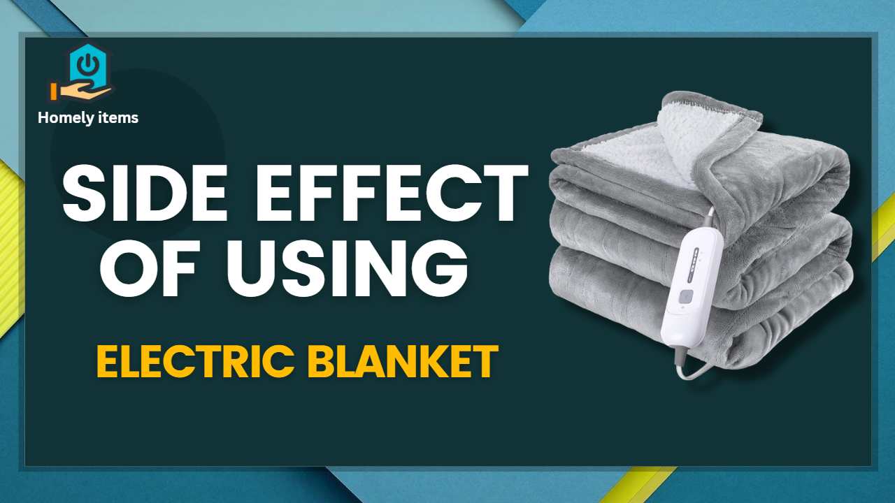 Side Effects Of Using Electric Blankets