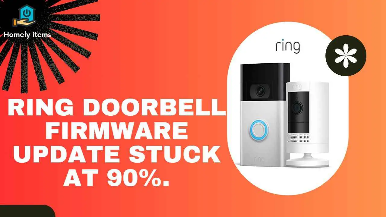 Ring Doorbell Firmware Update Stuck at 90%