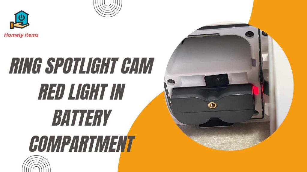 ring spotlight cam red light in battery compartment