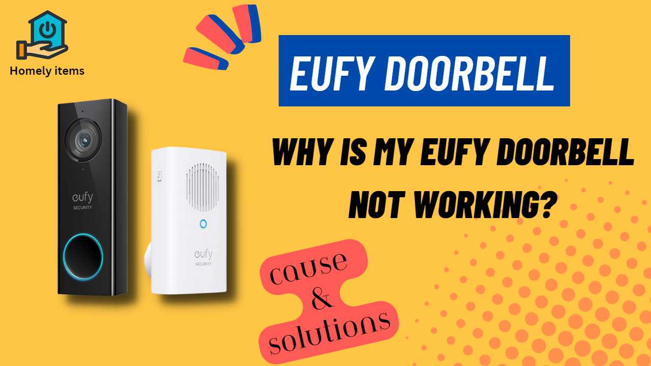 why is my eufy doorbell not working