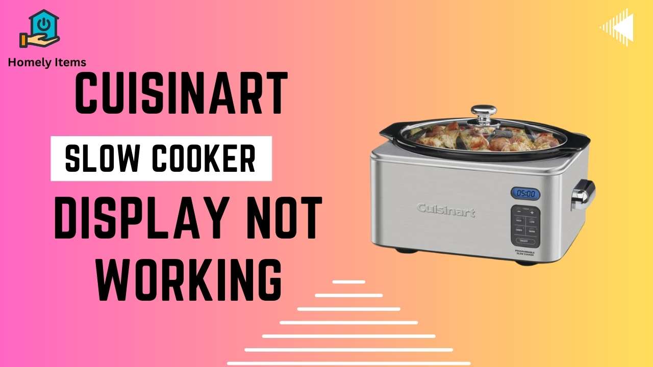 cuisinart slow cooker display not working