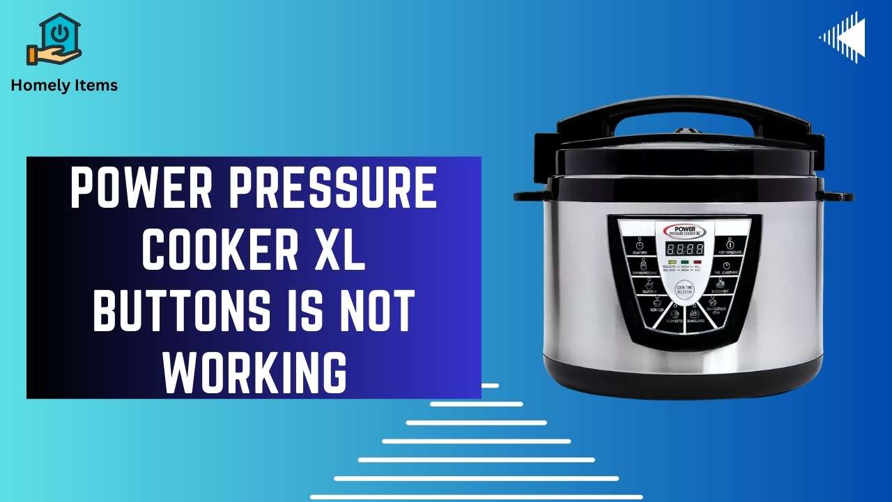 power pressure cooker xl buttons not working