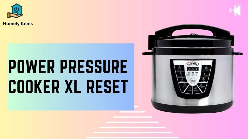 power pressure cooker xl reset