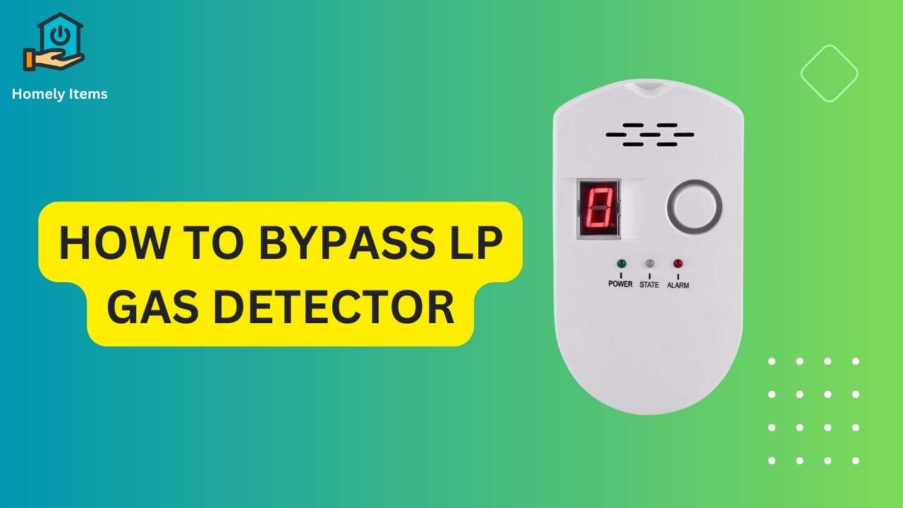 How to Bypass an LP Gas Detector
