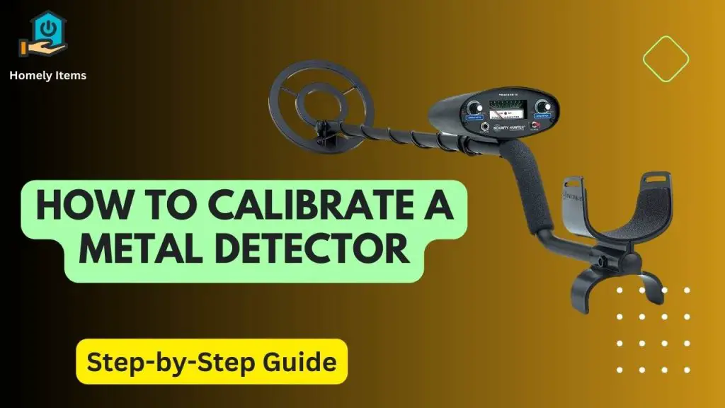 How to Calibrate a Metal Detector
