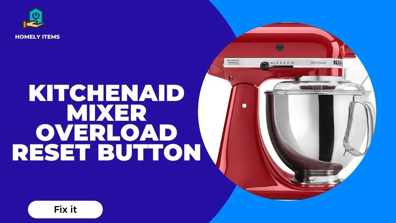 KitchenAid Mixer Overload Reset Button