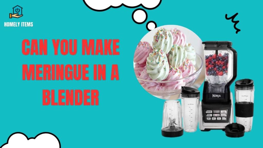 Can You Make Meringue in a Blender