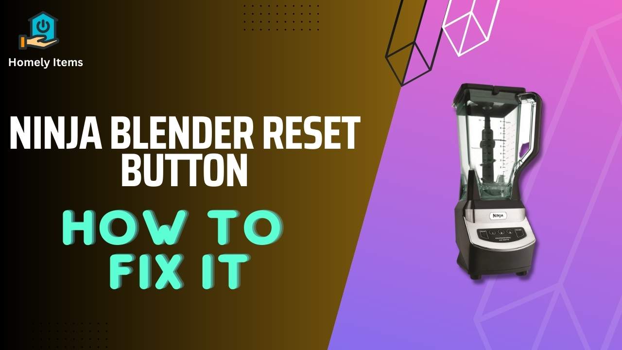 Ninja Blender Reset Button