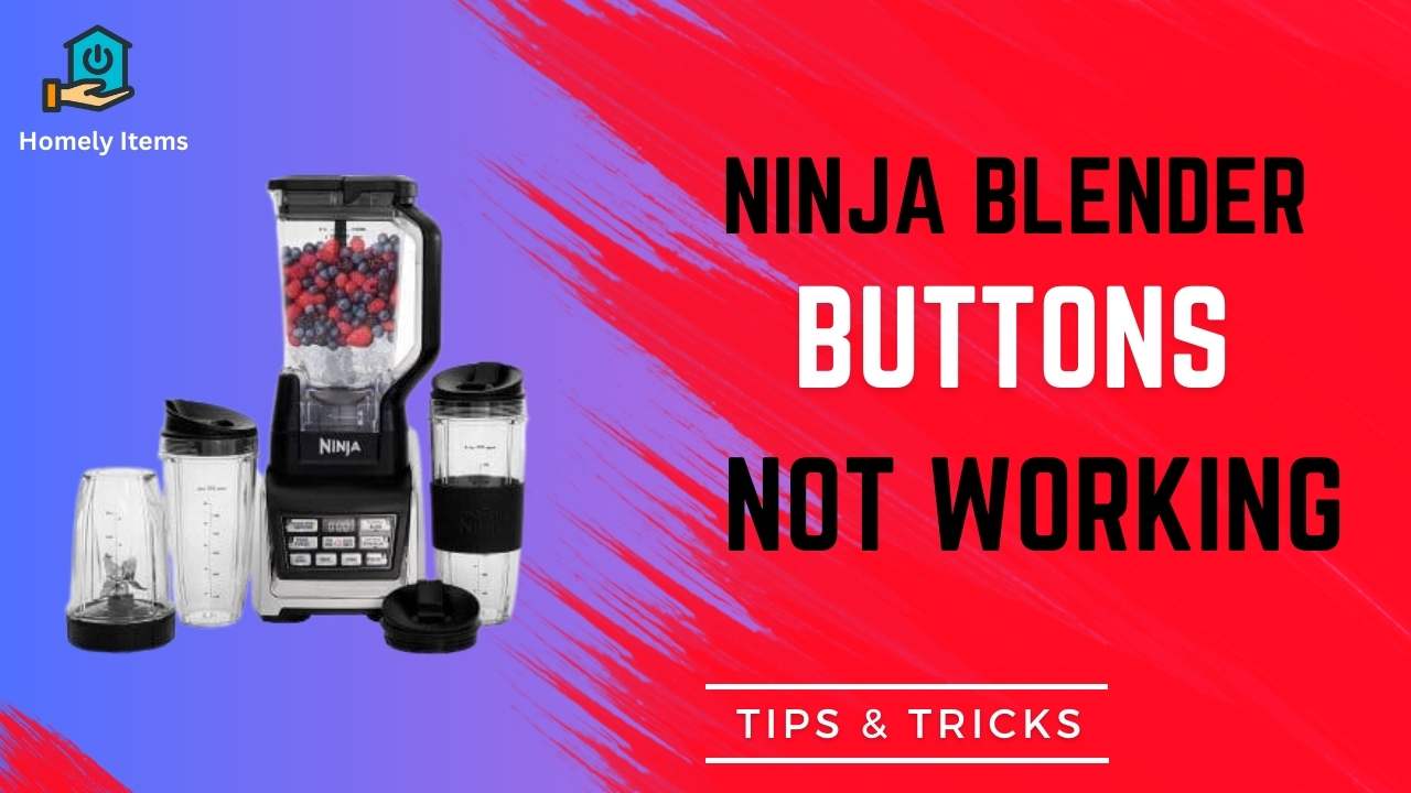 ninja blender buttons not working