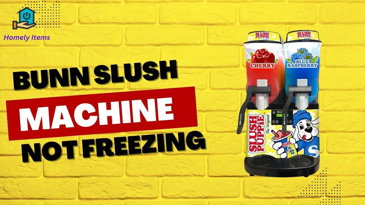 Bunn Slush Machine Not Freezing