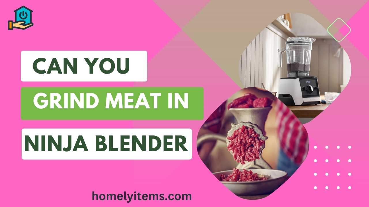 Can You Grind Meat in a Ninja Blender Exploring the Possibilities