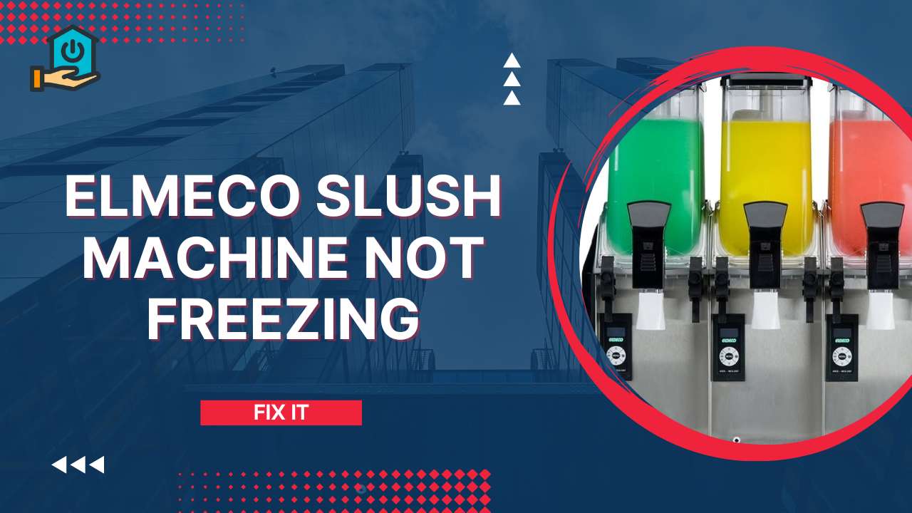 Elmeco Slush Machine Not Freezing