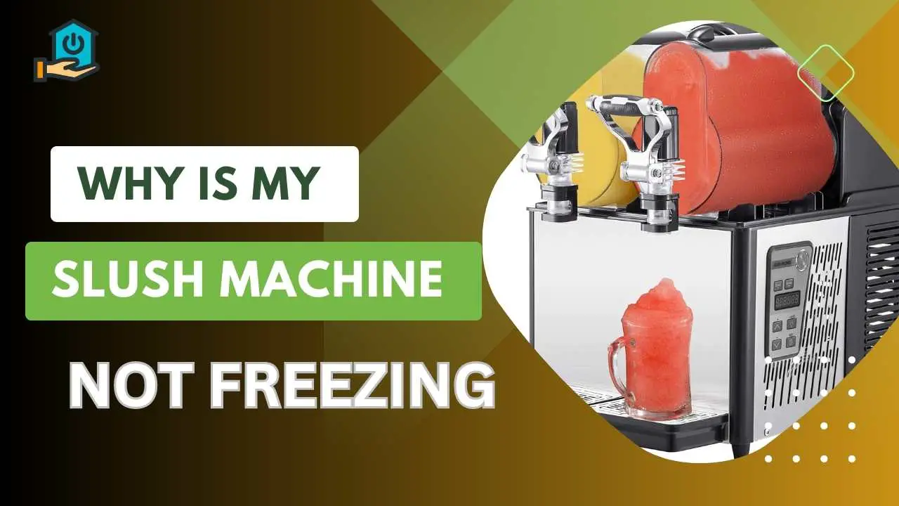 Why Is My Slush Machine Not Freezing How to Fix it