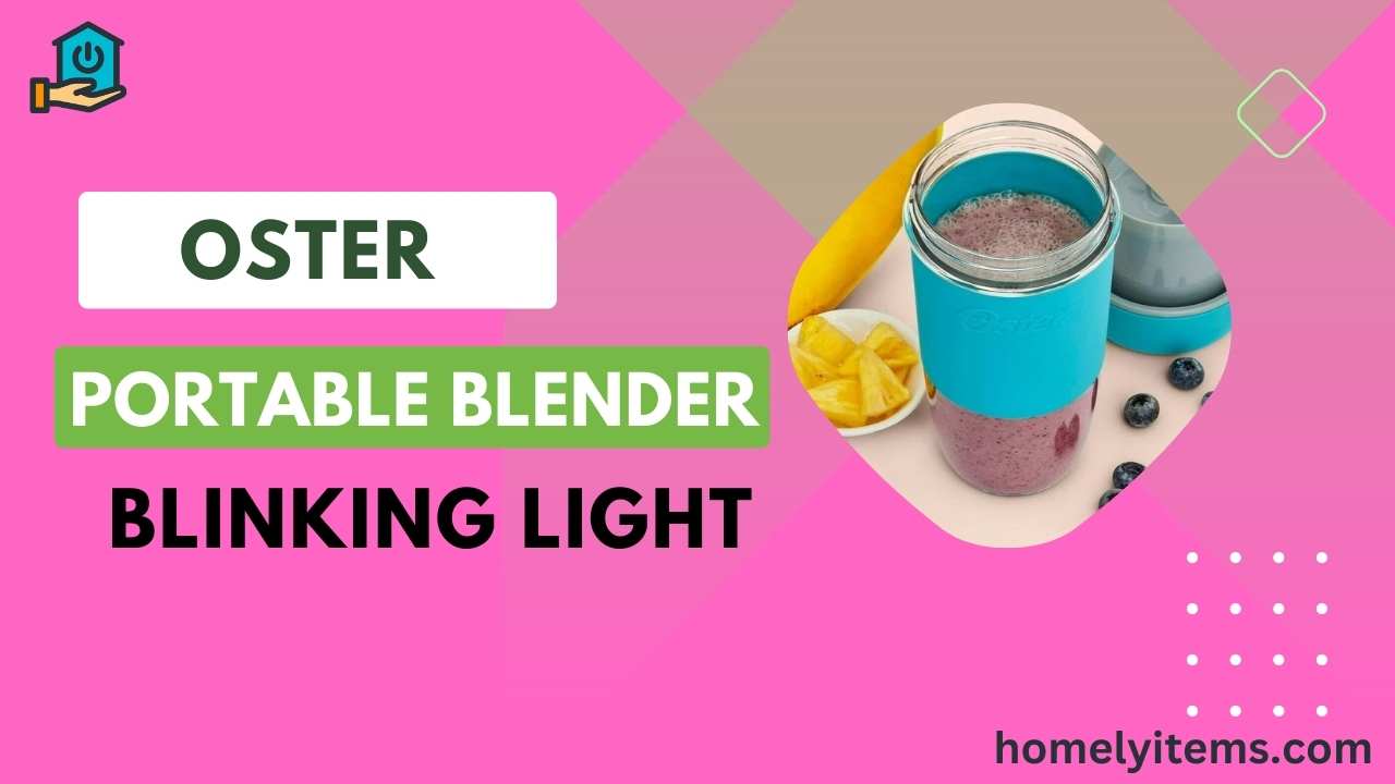 Oster Portable Blender Blinking Light