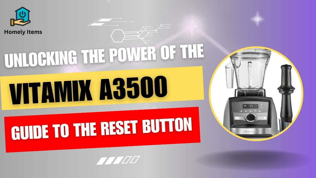 vitamix a3500 reset button