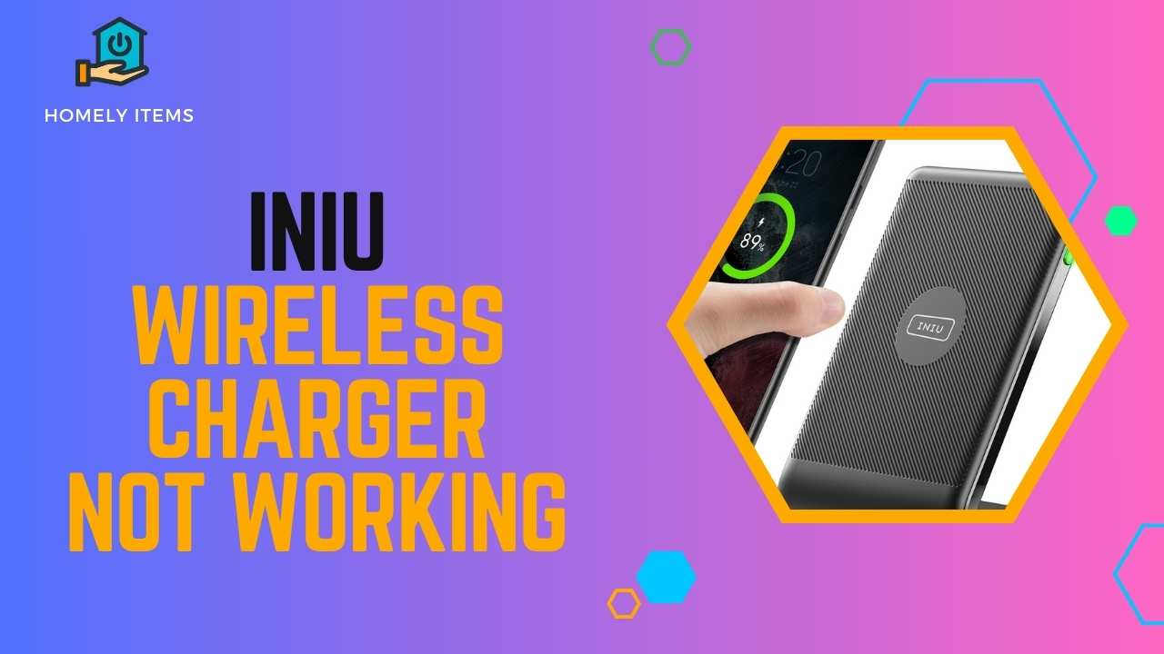 Iniu Wireless Charger Not Working