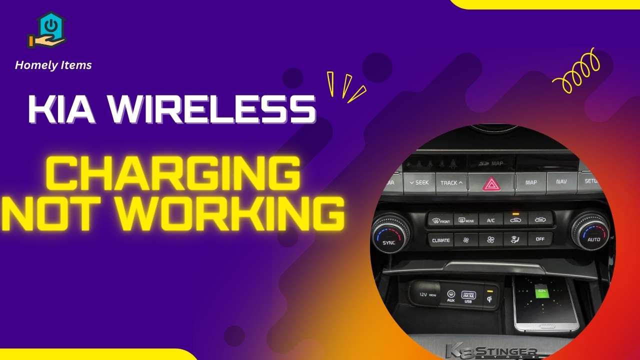 Kia Wireless Charging Not Working