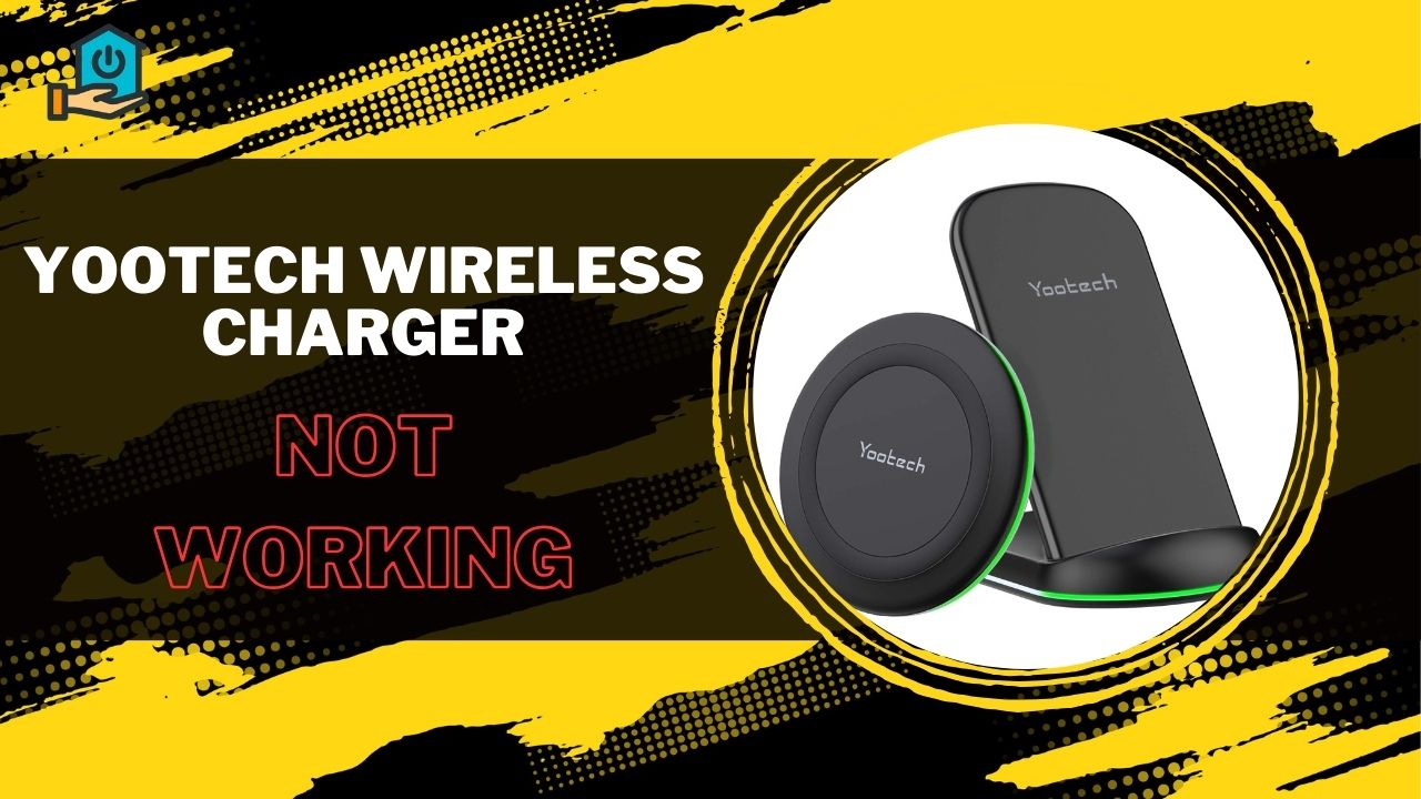 Yootech Wireless Charger Not Working