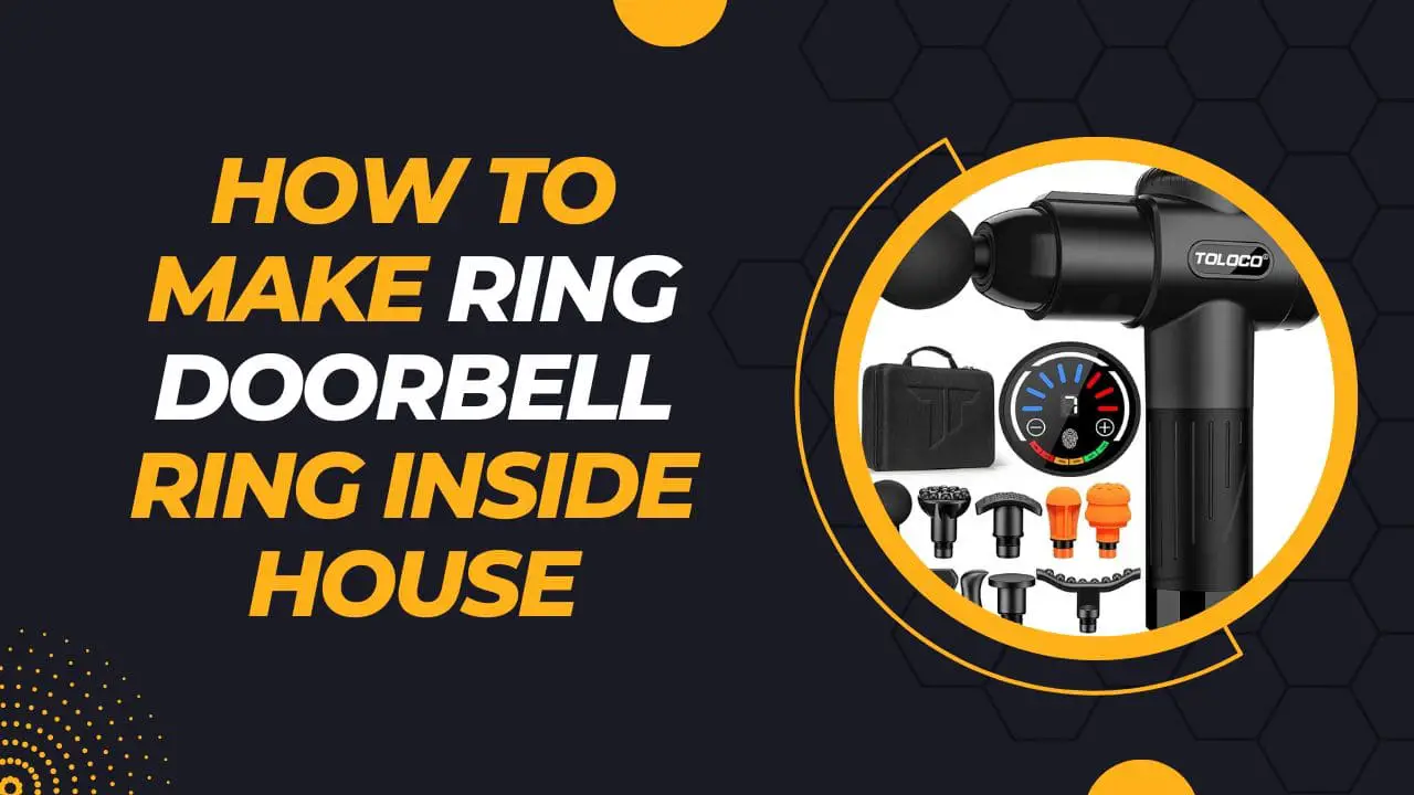 how to make ring doorbell ring inside house