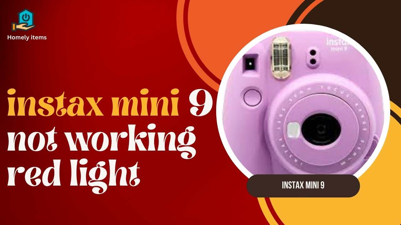 Instax Mini 9 Not Working Red Light